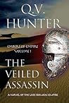 The Veiled Assassin by Q.V. Hunter