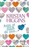 Amis et rien de plus by Kristan Higgins