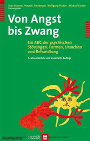 Von Angst Bis Zwang: Ein Abc Der Psychischen Störungen: Formen, Ursachen Und Behandlung