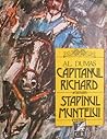 Căpitanul Richard. Stăpînul muntelui