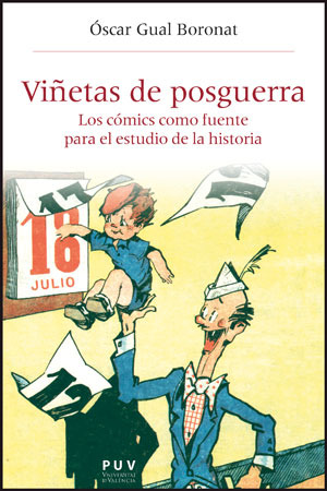 Viñetas de posguerra. Los cómics como fuente para el estudio de la historieta