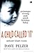 A Child Called 'It' by Dave Pelzer