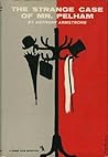 The Strange Case of Mr. Pelham The Strange Case of Mr. Pelham