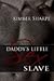 Daddy's Little Sex Slave