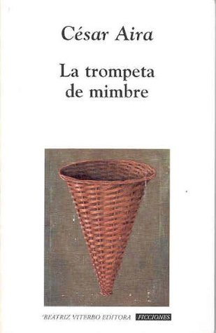 La trompeta de mimbre (Paperback)
