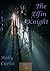The Elfin Knight by Kelly Curtis The Elfin Knight by Kelly Curtis