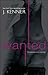 Wanted by J. Kenner
