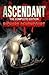 Ascendant (Bloodcrier #1)