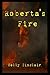 Roberta's Fire