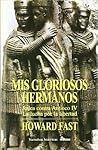 Mis gloriosos her...