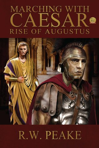 Rise of Augustus (Marching With Caesar #6)