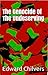 The Genocide of the Undeser...