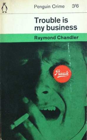 Trouble is My Business