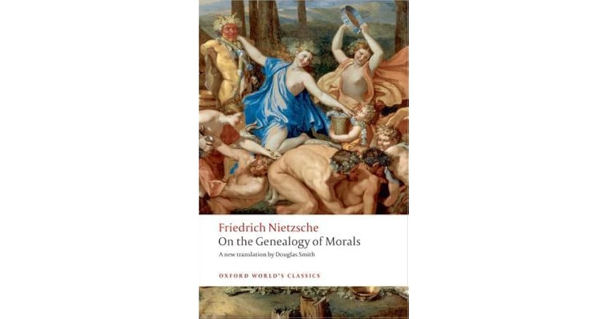 On the Genealogy of Morals by Friedrich Nietzsche