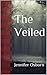The Veiled