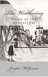 The Weathering, Dawn of the Apocalypse by Joseph McGinnis