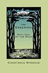 The Greening: At The Root (Book One) The Greening: At The Root (Book One)