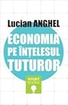 Economia pe înțelesul tuturor