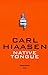 Native Tongue by Carl Hiaasen