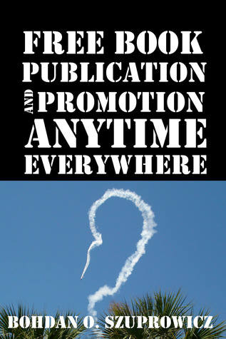 Free Book Publication and Promotion Anytime Everywhere
