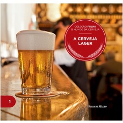 A Cerveja Lager (O Mundo da Cerveja, #1)