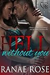 Hell Without You by Ranae Rose