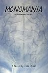 Monomania: The Autobiography of Tom Dory Monomania: The Autobiography of Tom Dory