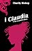 I, Claudia: A Tale of Ponti...