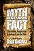 Myth Became Fact: Storytelling, Imagination, and Apologetics in the Bible