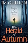 The Herald of Autumn by J.M. Guillen