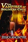The Vampires of Soldiers Cove by Jessica MacIntyre