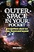 Outer Space in Your Pocket