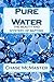 Pure Water by Chase McMaster