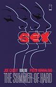 Sex, Book One: The Summer of Hard
