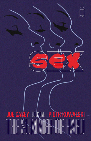 Sex, Book One: The Summer of Hard (Sex, #1)