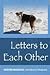 Letters To Each Other