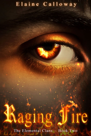 Raging Fire (The Elemental Clans, #2)