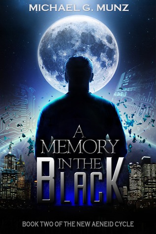 A Memory in the Black (The New Aeneid Cycle, #2)