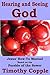 Hearing and Seeing God: Jesus' How-To Manual Based on the Parable of the Sower