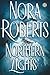 Northern Lights by Nora Roberts