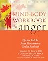 Mind-Body Workbook for Anger by Stanley H. Block
