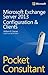 Microsoft Exchange Server 2013: Configuration & Clients: Pocket Consultant