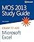 MOS 2013 Study Guide for Microsoft Excel by Joan Lambert