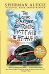 The Lone Ranger and Tonto Fistfight in Heaven by Sherman Alexie