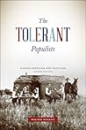 The Tolerant Populists: Kansas Populism and Nativism The Tolerant Populists: Kansas Populism and Nativism