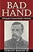 Bad Hand: A Biography of General Ranald S. Mackenzie