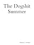 The Dogshit Summer