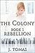 Rebellion (The Colony, #1)