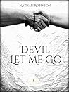 Devil Let Me Go