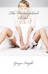 The Undisciplined Bride by Ginger Voight The Undisciplined Bride by Ginger Voight